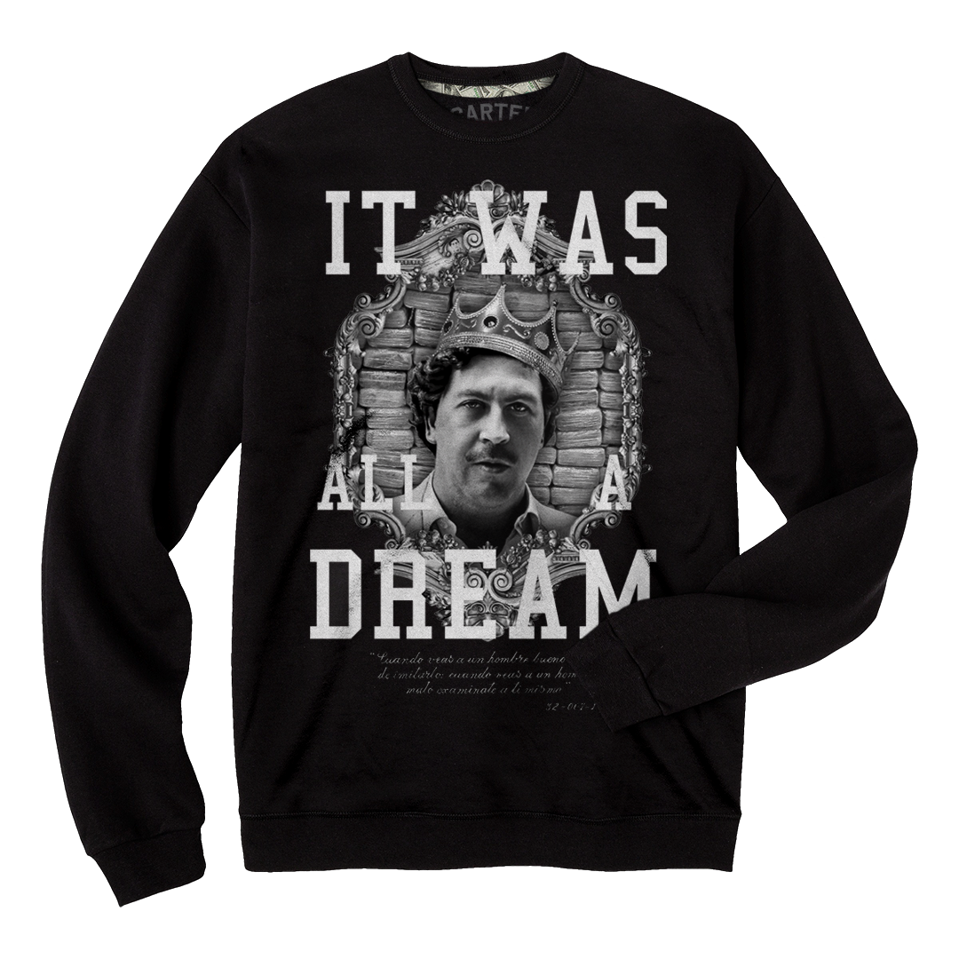 It Was All A Dream Crewneck