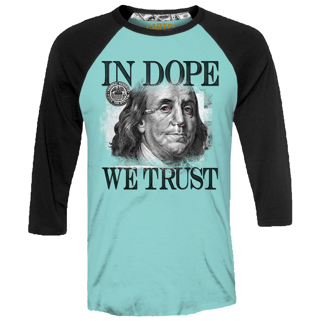 In Dope We Trust 3/4 SLEEVE