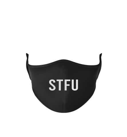 STFU  Face Mask