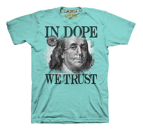 In Dope We Trust